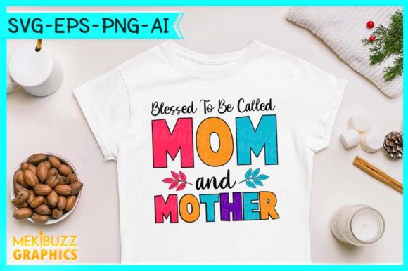 Blessed to Be Called Mom and Mother SVG Review