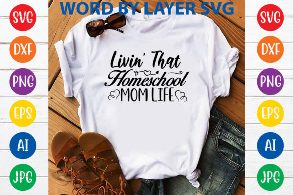Livin That Homeschool Mom Life Svg Design Review