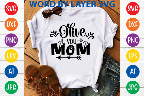 Olive You Mom SVG Design: A Designer's Review