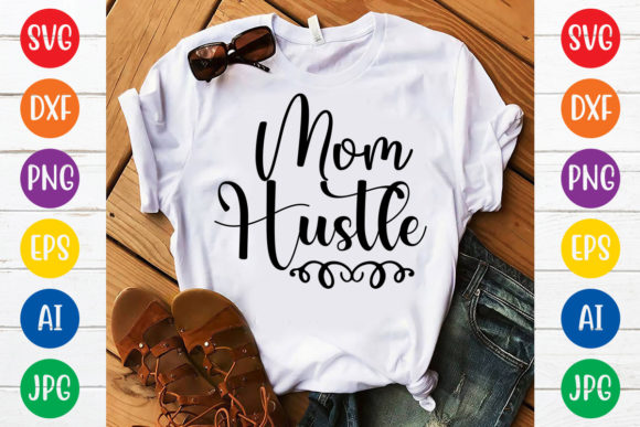 Reviewing Mom Hustle Svg Design for Real Embroidery