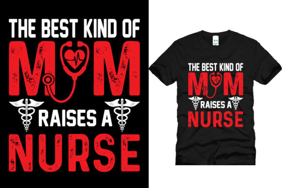 The Best Kind of Mom Raises a Nurse