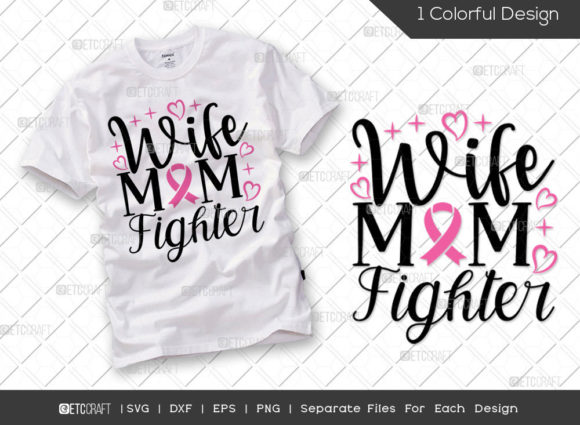 Wife Mom Fighter SVG Cut File Breast Review