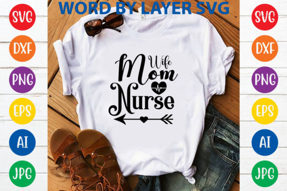 Wife Mom Nurse Svg Design: A Real-World Review